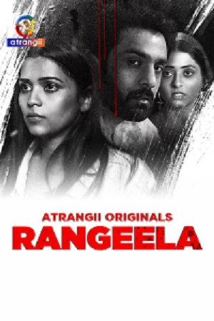 [18+] , rangeela , 2025 , unrated , atrangii , short , film