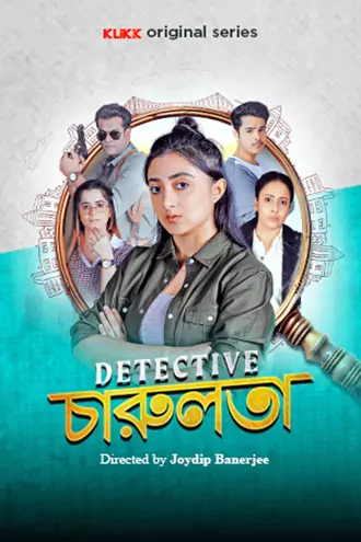 detective , charulata , 2025 , season , 1 , bengali , klikk , original , web , series