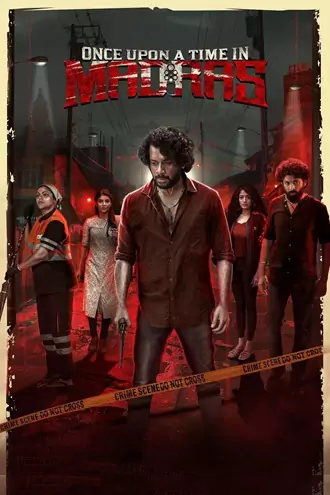 once , upon , a , time , in , madras , 2024 , + , tamil , dual , audio , uncut , web-dl , full , movie