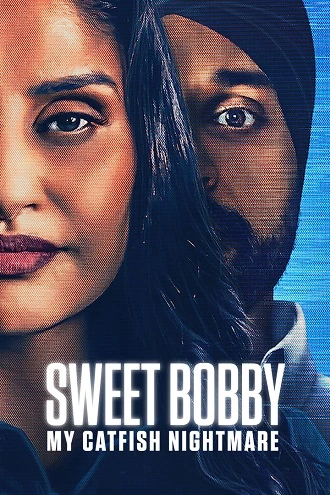sweet , bobby: , my , catfish , nightmare | , 2024 , netflix , hindi-english