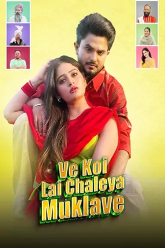 ve , koi , le , chaleya , muklawe , 2025 , punjabi , web-dl , full , movie