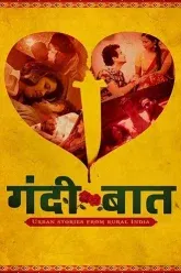 Download [18+] Gandii Baat | 2018 | Season 1 | Hindi [ALTBalaji] Complete All Episodes Web Series 480p 720p 1080p
