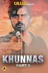 Download [18+] Khunnas Part 2 | 2021 | Season 1 | Hindi | ULLU Originals WEB Series 480p 720p 1080p