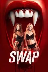 Download [18+] Swap | 2024 | Hindi ORG + English | Dual Audio | Unrated WEB-DL | Full Movie 480p 720p 1080p