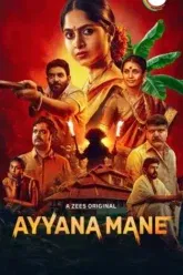 Download Ayyana Mane | 2025 | Season 1 | Hindi-Kannada | Complete Dual Audio | Zee5 WEB Series 480p 720p 1080p
