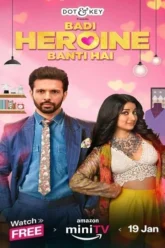 Download Badi Heroine Banti Hai | 2024 | Season 1 – 2 | Hindi Complete | Amazon Original Web Series | 480p 720p 1080p