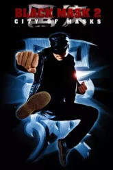 Download Black Mask 2: City of Masks | 2002 | Hindi-English | Dual Audio | Full Movie 480p 720p 1080p