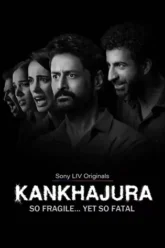 Download Kankhajura | 2025 | Season 1 | Complete Hindi DD5.1 | SonyLIV Original WEB Series | 480p 720p 1080p