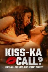 Download KISS-KA CALL? | 2025 | Hindi | WEB-DL | Full Movie 480p 720p 1080p