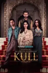 Download Kull : The Legacy of the Raisingghs | 2025 | Season 1 | Complete Hindi DD 5.1 | JioHotstar WEB Series | 480p 720p 1080p