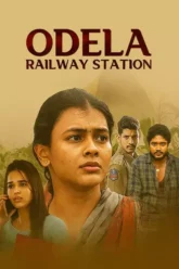 Download Odela Railway Station | 2022 | UNCUT [Hindi DD2.0 + Telugu DD5.1] | WEB-DL | Full Movie 480p 720p 1080p