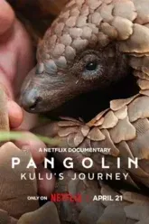 Download Pangolin: Kulu’s Journey | 2025 | Hindi-English | Dual Audio | WEB-DL | Full Movie 480p 720p 1080p