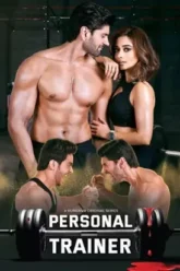 Download Personal Trainer | 2025 | Season 1 | Complete Hindi | Hungama Original WEB Series | 480p 720p 1080p