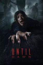 Download Until Dawn | 2025 | Hindi DD5.1 – English | WEB-DL Dual Audio | Full-Movie 480p 720p 1080p