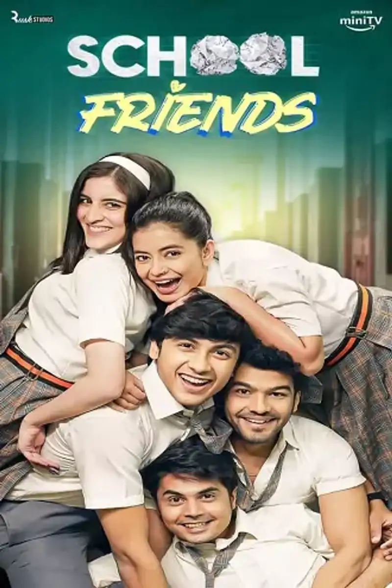 School Friends | 2023 | Season 1 | Hindi | Complete WEB Series Amazon | 480p 720p
